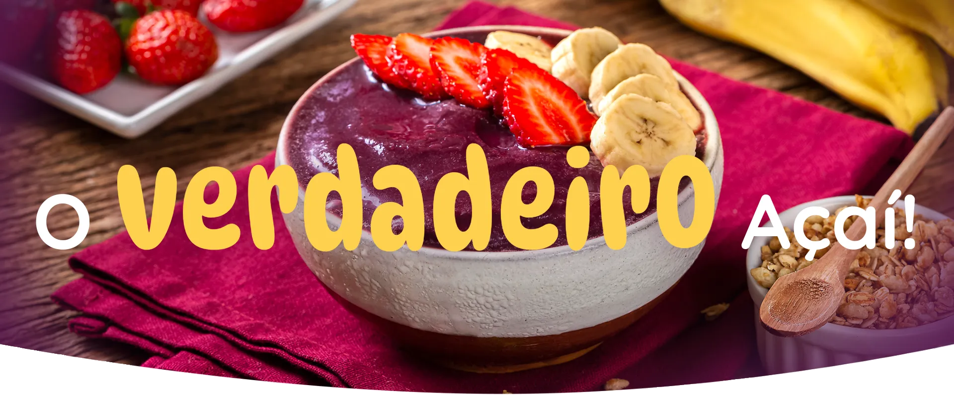 O verdadeiro Açaí! — Tigela de açaí com morango e banana